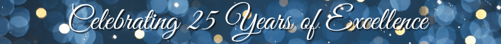 Celebrating 25 Years of Excellence Header-Banner