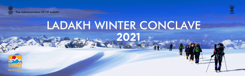 Ladakh Winter Conclave Feb 21-23, 2021 1 Ladakh