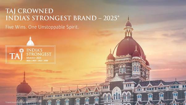 Taj is India's strongest brand 2025, marking four consecutive years 1 Taj is India's strongest brand 2025, marking four consecutive years