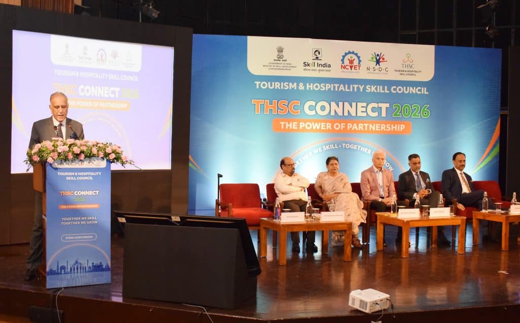 THSC Connect 2026 brings Government, Industry and Skill Development Ecosystem together to shape the Future of Tourism & Hospitality Workforce
